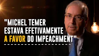 Eduardo Cunha revela bastidores sobre o impeachment de Dilma