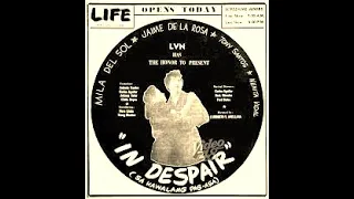 Filipino Drama | In Despair 1950 | Mila Del Sol , Jaime de la Rosa , Tony Santos