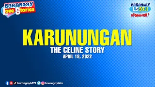 Barangay Love Stories: Anak, sinuway ang bilin ng inang hindi nakapag-aral (Celine Story)