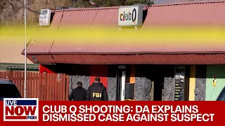 Club Q Shooting: District attorney explains 2021 dismissed case against suspect | LiveNOW from FOX