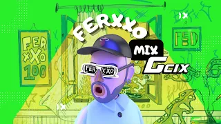 FEID MIX 2023 - FERXXO (Gcix) CHORRITO PA LAS ANIMAS, FELIZ CUMPLEAÑOS, NORMAL, HEY MOR, 100