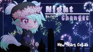 「 Night Changes 」// COMPLETE MEP/COLLAB // New Year’s Special ☆ // Gacha Club & Gacha Life 2