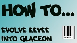 How to evolve Eevee to Glaceon.  Pokemon ORAS Eeveelution Guide Part 8