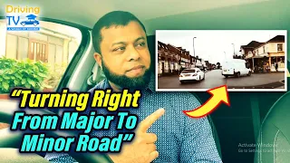Turn Right From Major To Minor Road - Right Turn Position!