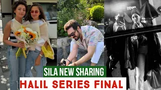 Halil Ibrahim Ceyhan Series final !Sila Turkoglu New Sharing