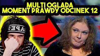 MULTI ogląda MOMENT PRAWDY ODCINEK 12 /w MORK