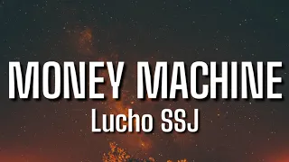 Lucho SSJ - Money Machine