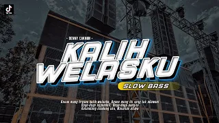 DJ KALIH WELASKU Slow Bass HOREG Viral Tiktok Terbaru 2023
