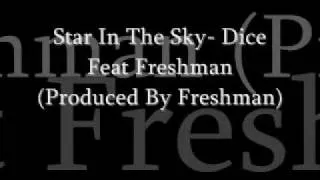 Star In The Sky- Dice Feat Freshman and Drake (Prod. By Freshman)