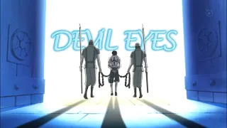 One Piece 「AMV」 Devil Eyes