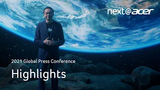 2021 Global Press Conference Highlights | Next@Acer