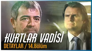 KURTLAR VADİSİ İLGİNÇ DETAYLAR I 14.Bölüm