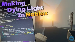 I Created Dying Light in ROBLOX