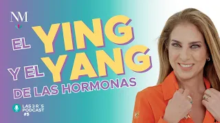 Las 3 R's - Capítulo 5 - El Ying y Yang de las Hormonas