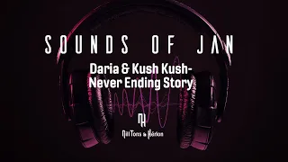 DARIA & KUSH KUSH - NEVER ENDING STORY (Legendado)