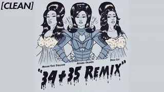 [CLEAN] Ariana Grande - 34+35 (feat. Doja Cat & Megan Thee Stallion) - Remix