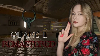 QUAKE 2 REMASTERED/ ПРОХОЖДЕНИЕ НА РУССКОМ/ КВЕЙК 2 РЕМАСТЕР/ ГЕЙМПЛЕЙ/ ОБЗОР/ СТРИМ