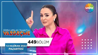 Didem Arslan Yılmaz'la Vazgeçme 449. Bölüm | 13 Haziran 2022