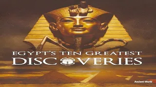 Egypt's Ten Greatest Discoveries - National Geographic Documentary
