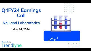 Neuland Laboratories Earnings Call for Q4FY24