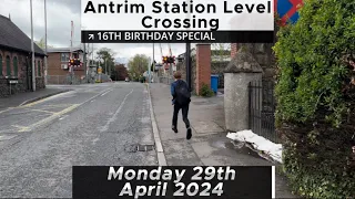 *16th Birthday Special, TWO CANCELLED CLOSURES* Antrim Station Level Crossing (29/04/2024)