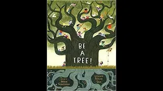 Be a tree read aloud for kids remote learning