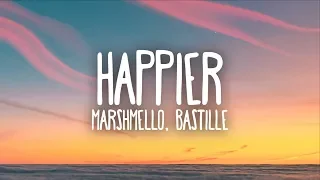 Marshmello, Bastille - Happier (Lyrics)