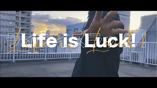 lil! - Life is Luck! (Official Music Video)