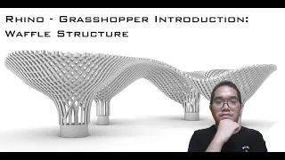 Rhino + Grasshopper Introduction: Waffle Structure