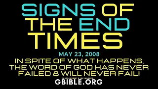 SIGNS OF END TIMES | GOD'S WORD NEVER EVER FAILS! GBIBLE.ORG PASTOR ROBERT MCLAUGHLIN BIBLE DOCTRINE
