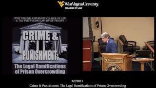 Crime & Punishment: The Legal Ramifications of Prison Overcrowding (3/2/2011)
