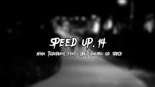 Nina Todorovic feat. Brut-Daleko od srece (speed up)