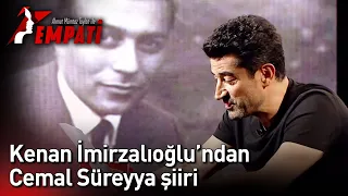 Ahmet Mümtaz Taylan ile Empati - Kenan İmirzalıoğlu'ndan Cemal Süreyya Şiiri