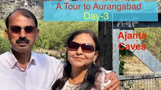 A Tour to Aurangabad                                  DAY - 3 : Ajanta Caves