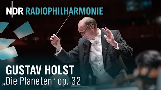 Gustav Holst: The Planets op. 32 | Andrew Manze | NDR Radiophilharmonie