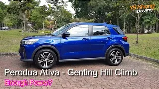 All-New Perodua Ativa 1.0 Turbo/Genting Hill Climb / You've been waiting for this! YS Khong Driving