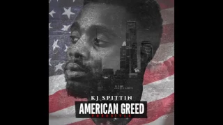 KJ Spittin - "American Greed Freestyle"