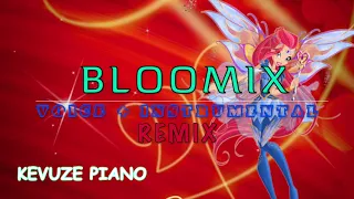 Winx Club - Bloomix - Fanmade - VOICE + INSTRUMENTAL - Remix Version - HD