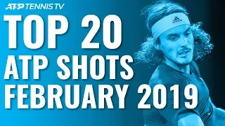 Top 20 Best ATP Shots & Rallies: February 2019