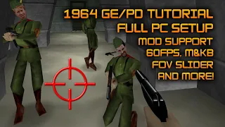 GoldenEye and Perfect Dark PC (1964 GEPD tutorial)