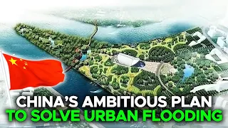 How China's Sponge Cities Will Fix Its Flood Problem