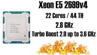 Xeon E5 2699v4 - король на LGA2011-3 🔥 22 ядра и 44 потока до 3,6GHz 🔥 Тест и сравнение с E5 2699v3