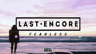 Last Encore feat. Amy Pearson - Fearless (Original Mix)