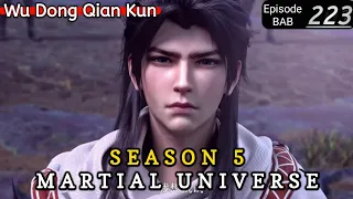 Episode 223 || Martial Universe [ Wu Dong Qian Kun ] wdqk Season 5 English story