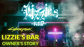 Lizzie's Bar Owners Story / CYBERPUNK 2077