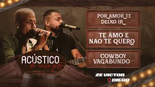 Zé Victor e Diego - Pot-Pourri - Por Amor Te Deixo Ir / Te Amo e Nao Te Quero / Cowboy Vagabundo