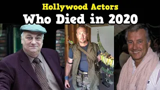 Hollywood Actors Who Died in 2020 so far