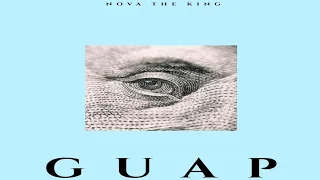 Nova the King - Guap (Prod. Kid Ocean)