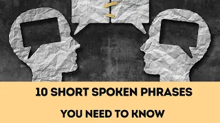 10 Short Spoken Phrases