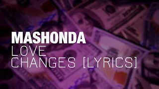 Mashonda - Love Changes (Lyrics)